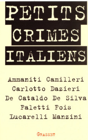 Kniha Petits crimes italiens Lucarelli