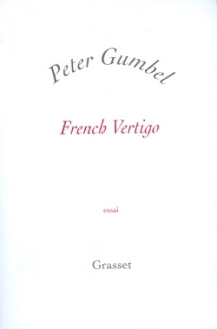 Knjiga FRENCH VERTIGO Peter Gumbel