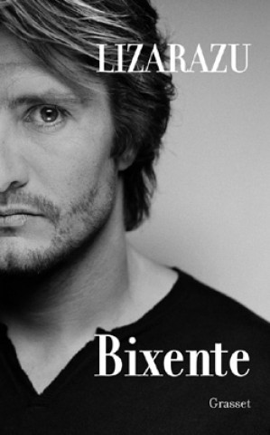 Boek BIXENTE Bixente Lizarazu
