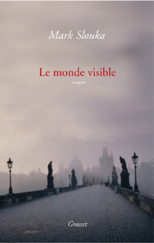 Kniha Le monde visible Mark Slouka