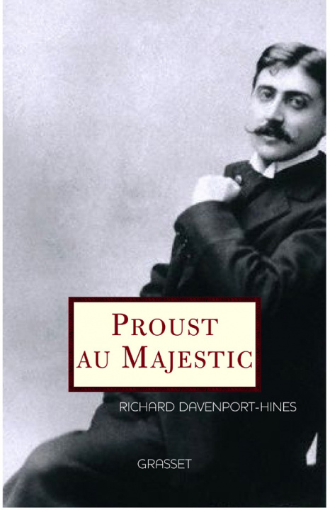 Kniha Proust au Majestic Richard Davenport-Hines