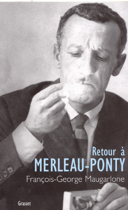 Knjiga RETOUR A MERLEAU-PONTY François-Georges Maugarlone