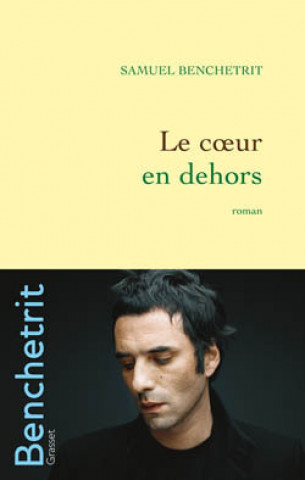 Buch Le coeur en dehors Samuel Benchetrit