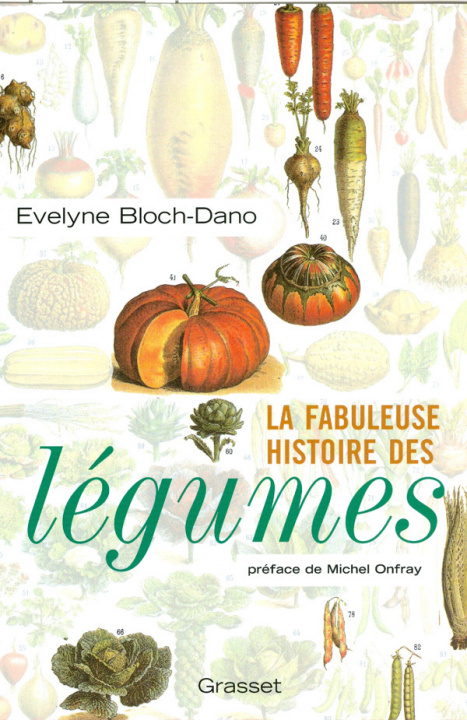Knjiga La fabuleuse histoire des légumes Evelyne Bloch-Dano