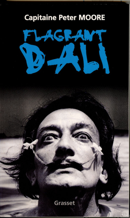Knjiga Flagrant Dali Capitaine Peter Moore