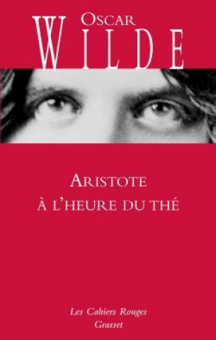 Книга Aristote à l'heure du thé Oscar Wilde