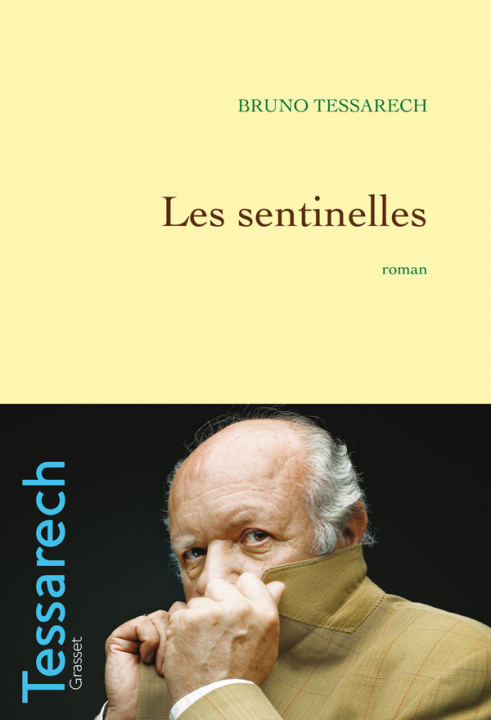 Knjiga LES SENTINELLES Bruno Tessarech