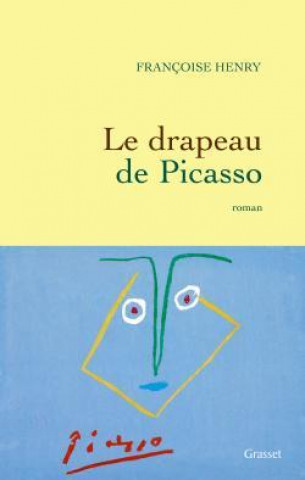 Boek Le drapeau de Picasso Françoise Henry