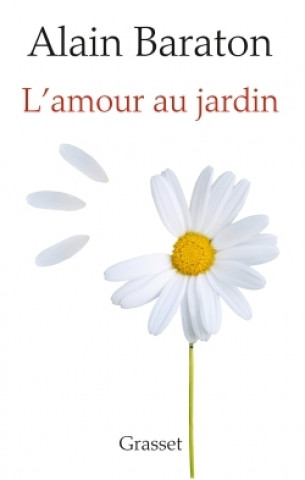 Könyv L'Amour au jardin Alain Baraton