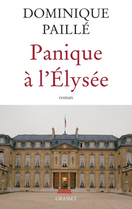 Knjiga Panique à l'Elysée Dominique Paillé