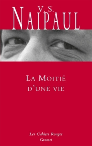 Knjiga La moitié d'une vie V. S. Naipaul