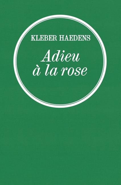 Boek ADIEU A LA ROSE Kléber Haedens