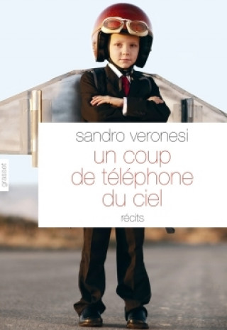 Kniha Un coup de téléphone du ciel Sandro Veronesi