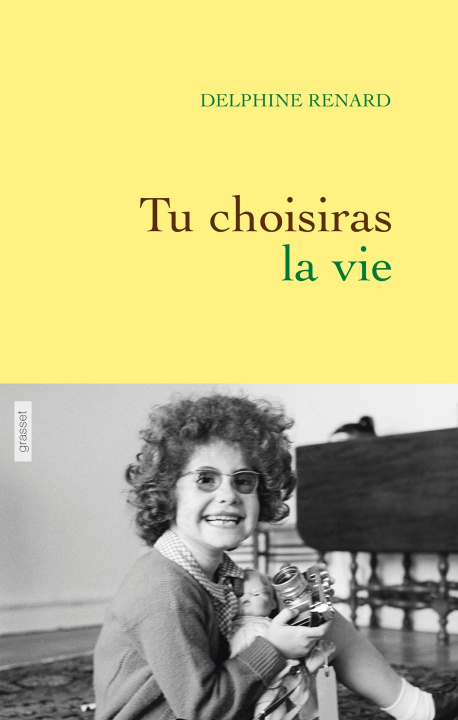 Книга TU CHOISIRAS LA VIE Delphine Renard