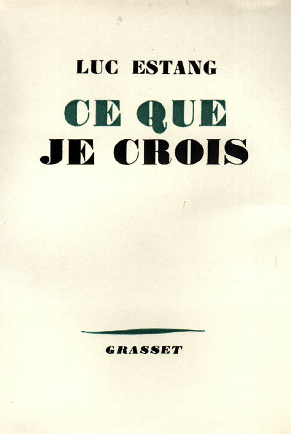 Knjiga Ce que je crois Luc Estang