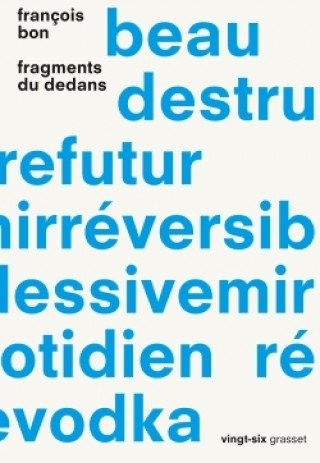 Boek Fragments du dedans François Bon