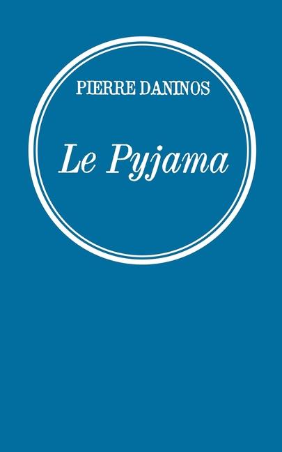 Knjiga Le pyjama Pierre Daninos