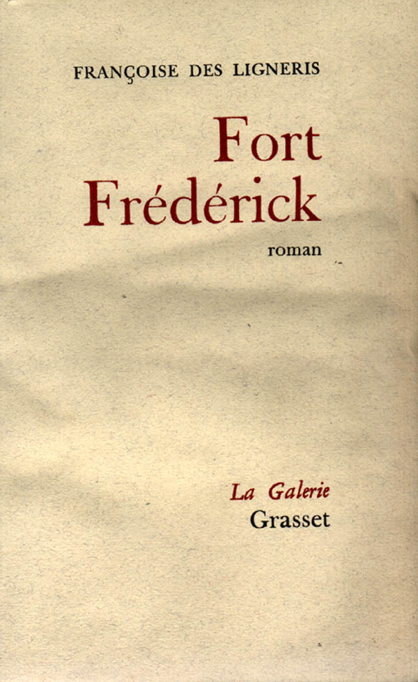 Knjiga Fort Frederick Françoise Des Ligneris