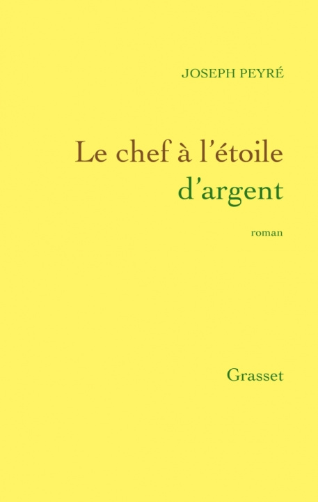 Knjiga Le chef à l'étoile d'argent Joseph Peyré