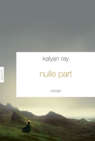 Buch Nulle part Kalyan Ray