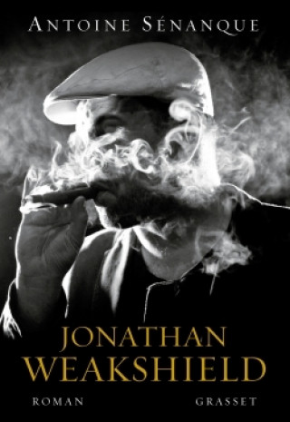 Knjiga Jonathan Weakshield Antoine Sénanque