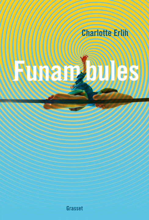 Knjiga FUNAMBULES Charlotte Erlih