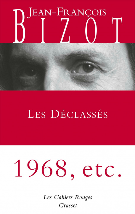 Knjiga LES DECLASSES Jean-François Bizot