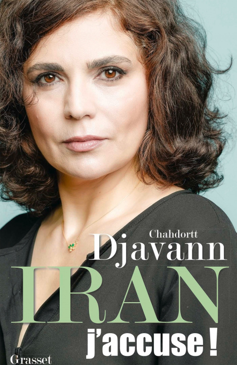 Knjiga Iran: j'accuse ! Chahdortt Djavann