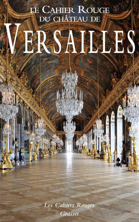 Carte Le Cahier Rouge du château de Versailles Arthur Chevallier