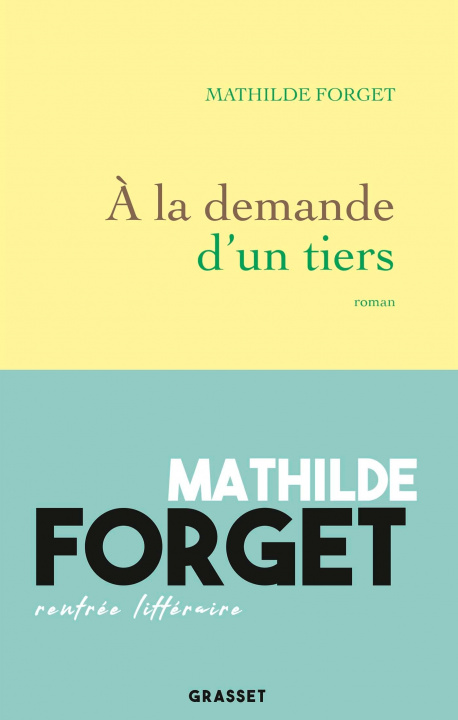 Kniha la demande d'un tiers Mathilde Forget