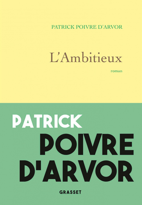 Boek L'ambitieux Patrick Poivre d'Arvor
