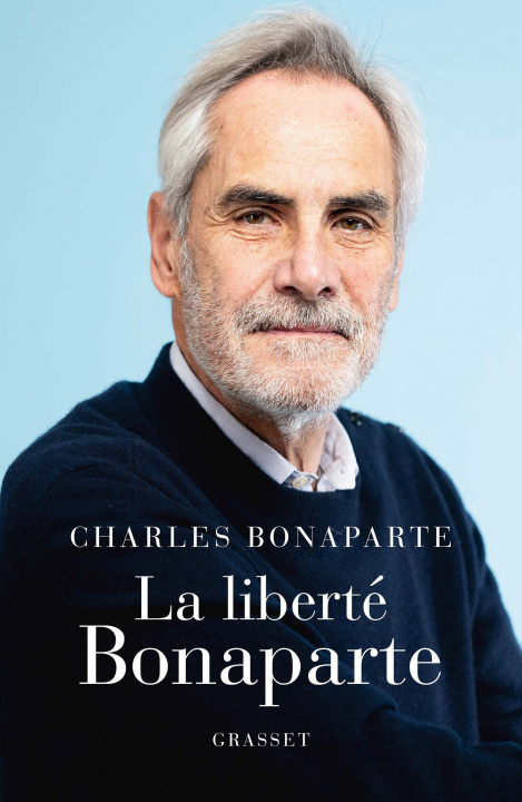 Kniha La Liberté Bonaparte Charles Bonaparte
