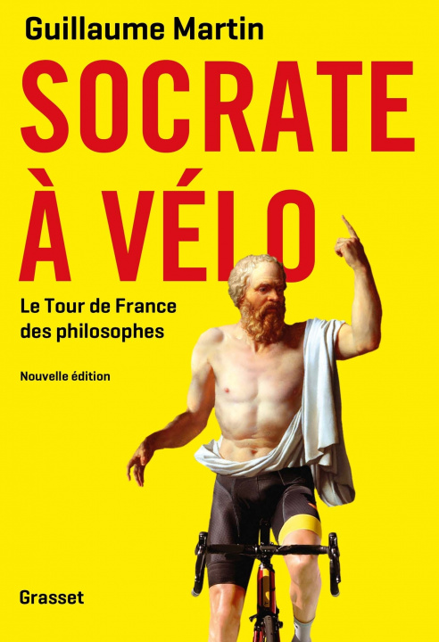 Carte Socrate  a velo - Le nouveau Tour de France des philosophes Guillaume Martin