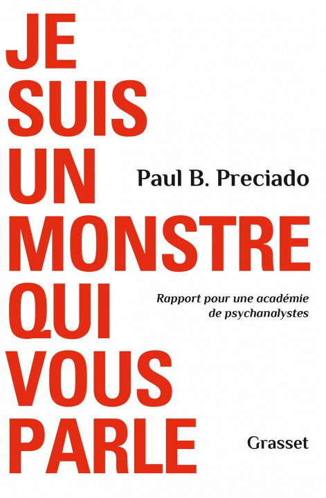 Carte Je suis un monstre qui vous parle Paul B. Preciado