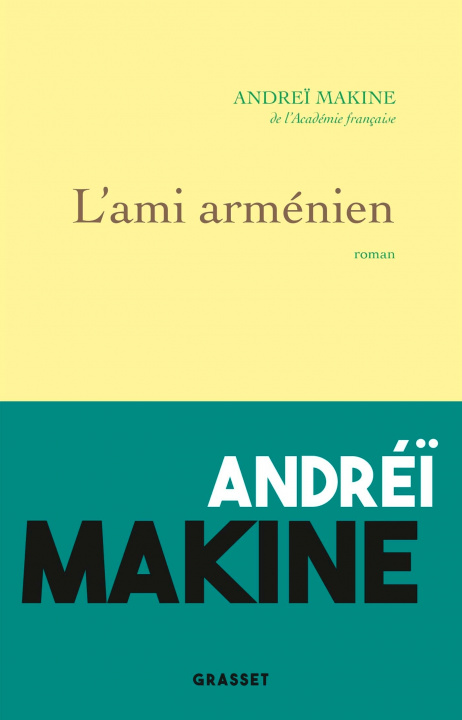 Kniha L'ami armenien Andreï Makine