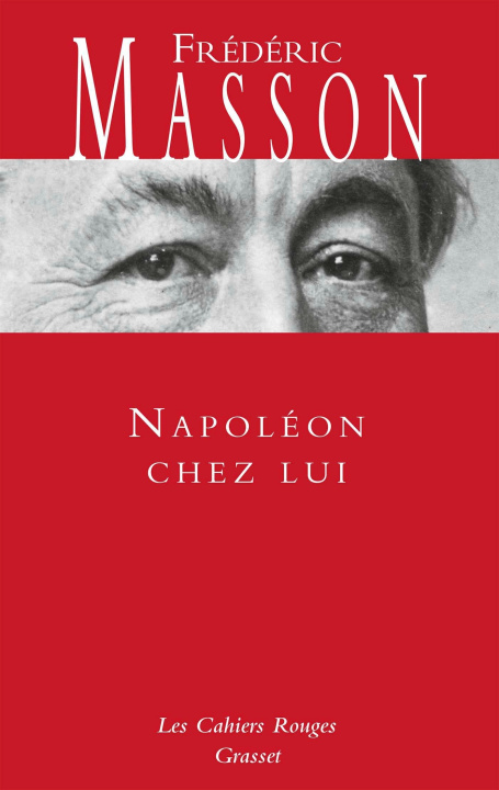 Kniha Napoléon chez lui Frédéric Masson