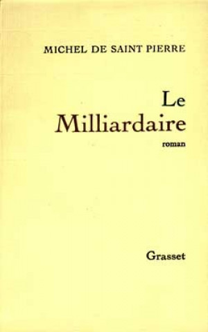 Knjiga Le milliardaire Michel de Saint-Pierre
