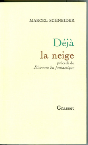 Libro Déjà la neige Marcel Schneider