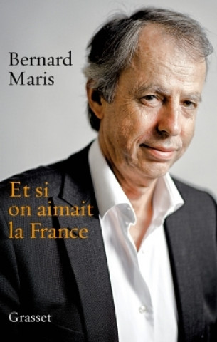 Kniha Et si on aimait la France Bernard Maris