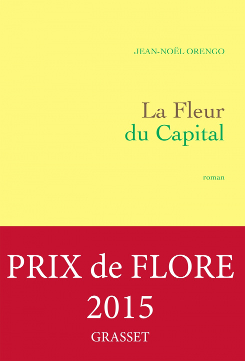 Kniha La Fleur du Capital Jean-Noël Orengo