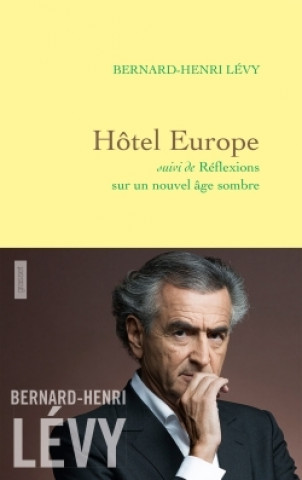 Kniha Hotel Europe Bernard-Henri Lévy