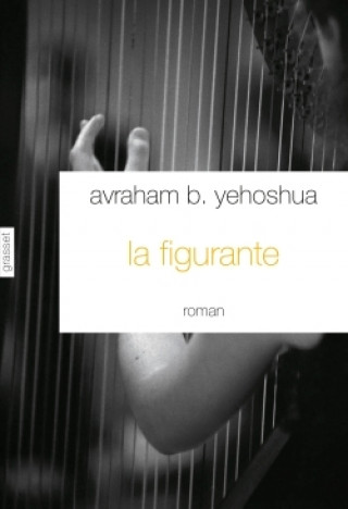 Boek La figurante Avraham B. Yehoshua