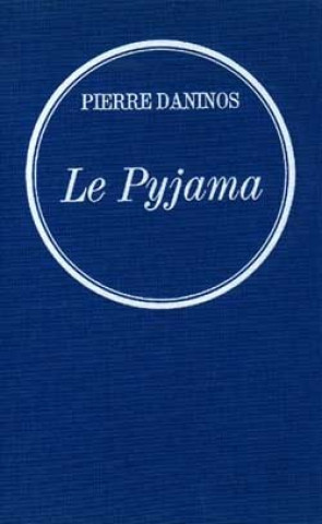 Knjiga Le pyjama Pierre Daninos