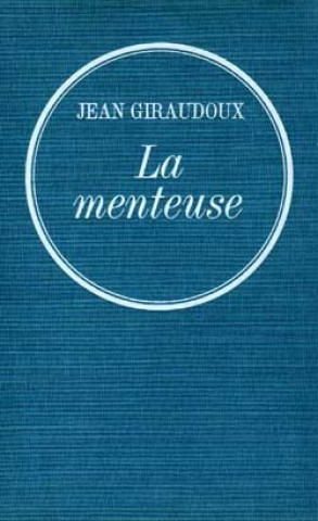 Knjiga La menteuse Jean Giraudoux