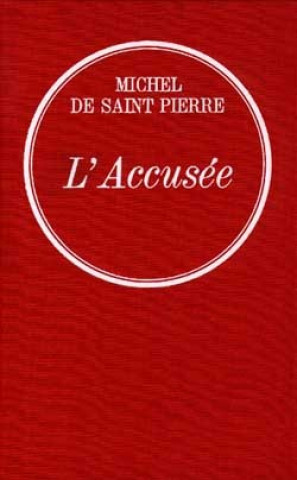 Knjiga L'accusée Michel de Saint-Pierre