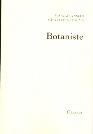 Kniha Botaniste Marc Jeanson