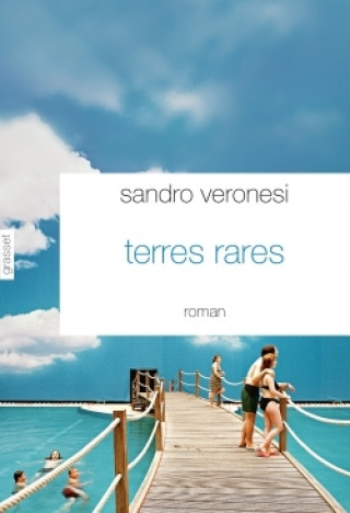 Knjiga Terres rares Sandro Veronesi