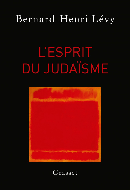 Libro L'esprit du judaisme Bernard-Henri Lévy