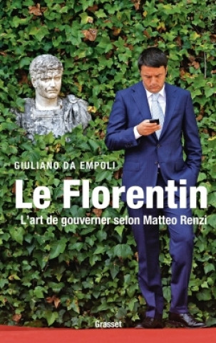 Kniha Le Florentin Giuliano da Empoli