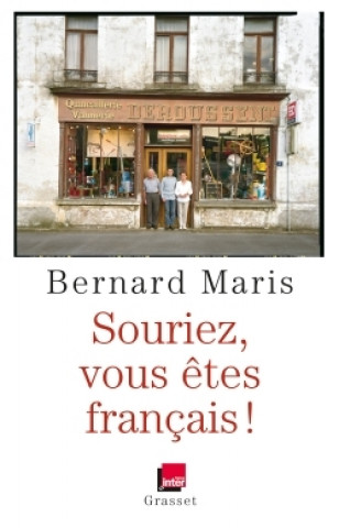 Kniha Souriez, vous êtes Français ! Bernard Maris